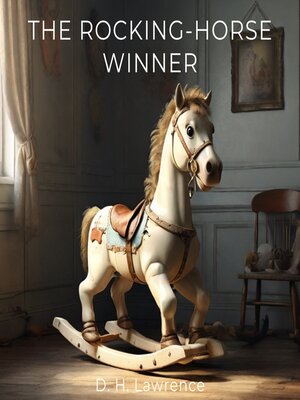 cover image of The Rocking-Horse Winner